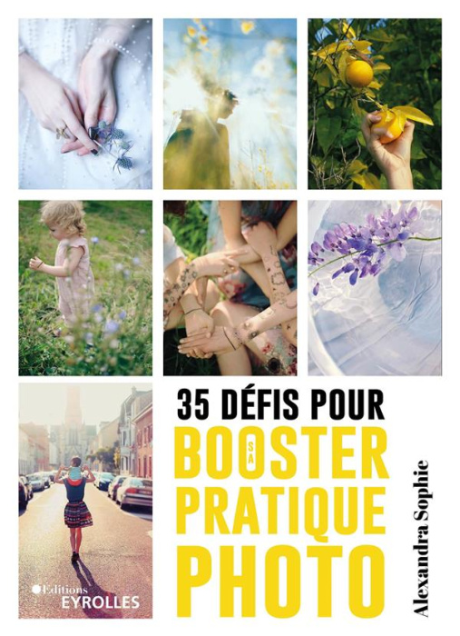 Emprunter 35 défis pour booster sa pratique photo livre