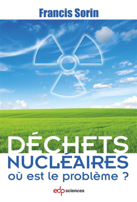 Emprunter Déchets nucléaires - Ou est le problème ? livre