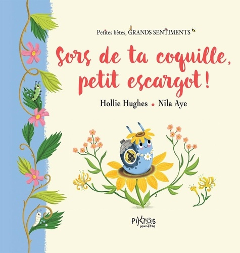 Emprunter Sors de ta coquille, petit escargot ! livre