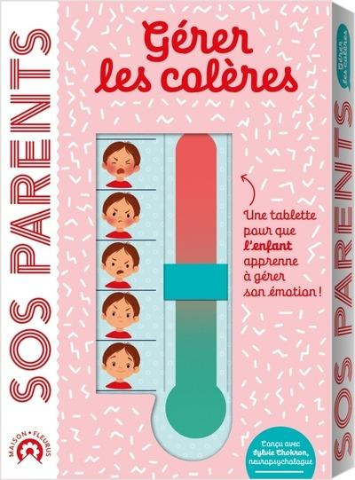 Emprunter SOS Parents :Gérer les colères. Une tablette pour que l'enfant apprenne à gérer son émotion ! livre