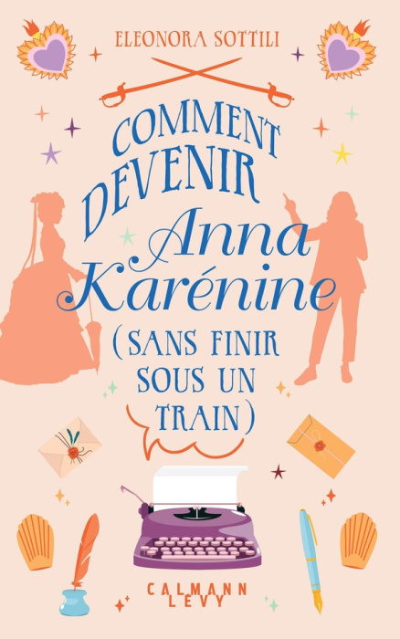 Emprunter Comment devenir Anna Karénine (sans finir sous un train) livre