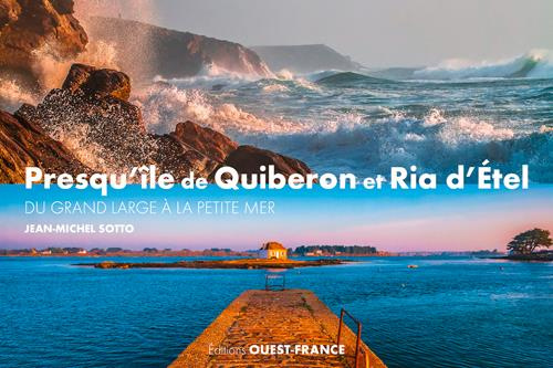 Emprunter Presqu'île de Quiberon et Ria d'Etel. Du grand large à la petite mer livre