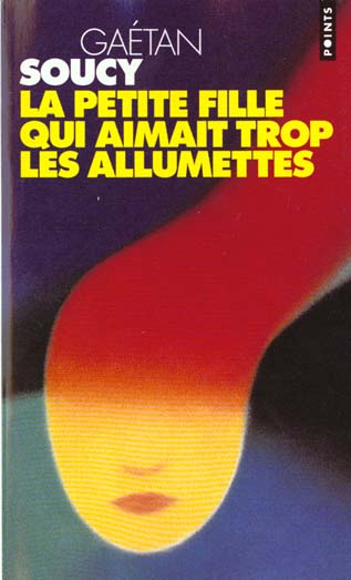 Emprunter La Petite Fille qui aimait trop les allumettes livre