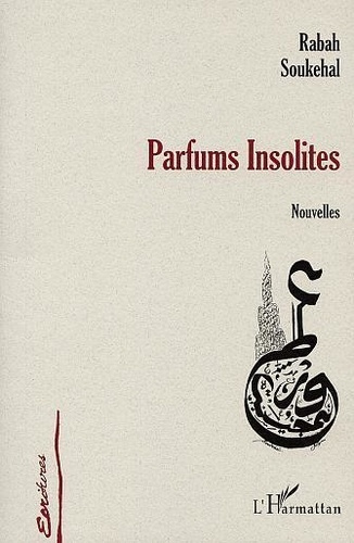 Emprunter Parfums insolites. Nouvelles livre