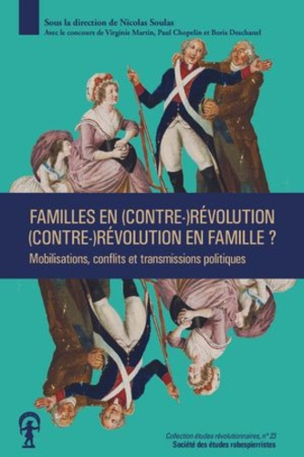Emprunter Familles en (contre-)Révolution, (contre-)Révolution en famille ? Mobilisations, conflits et transmi livre