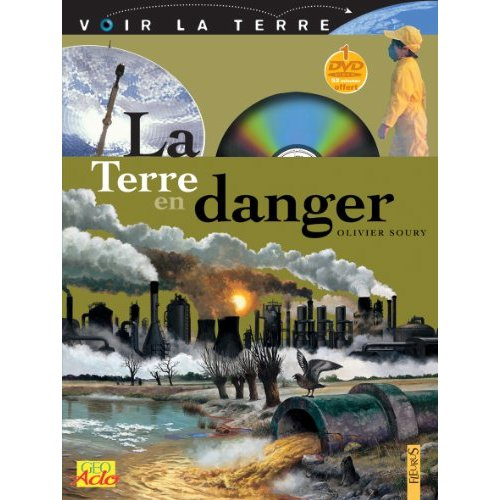 Emprunter La Terre en danger. Avec 1 DVD livre
