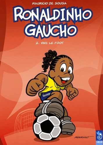 Emprunter Ronaldinho Gaucho Tome 2 : Vive le foot livre