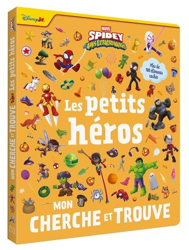 Emprunter Spidey et ses amis extraordinaires Les Petits Héros. Plus de 100 éléments cachés livre