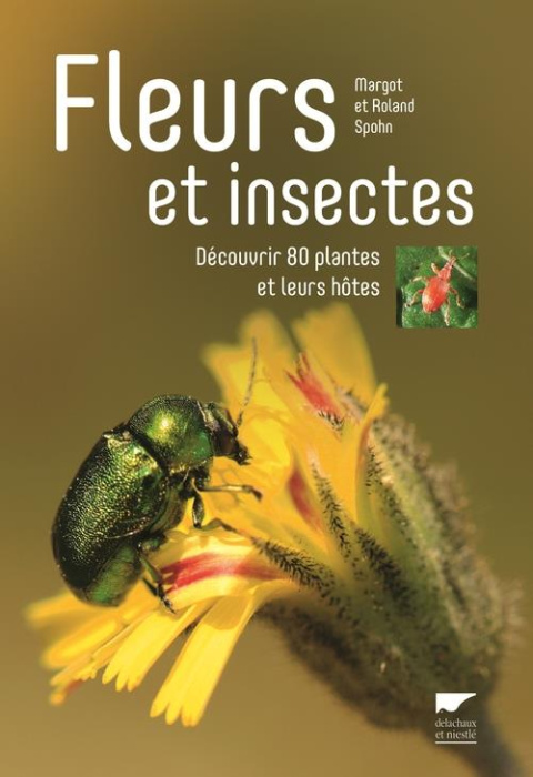 Emprunter Fleurs et insectes. Découvrir 80 plantes et leurs hôtes livre