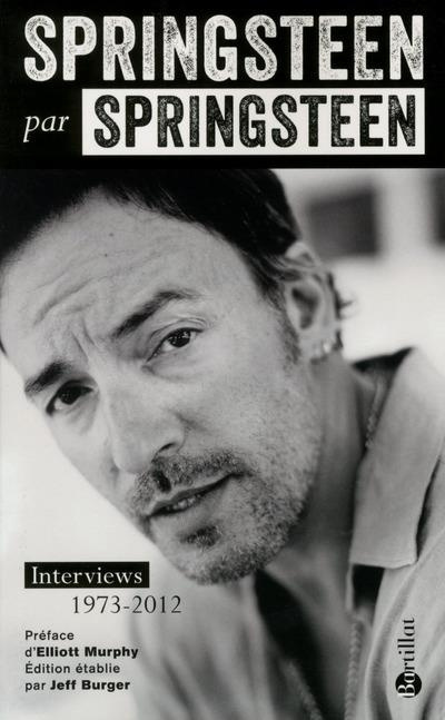 Emprunter Springsteen par Springsteen. Interviews, discours et rencontres livre