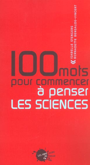 Emprunter 100 mots pour commencer à penser les sciences livre