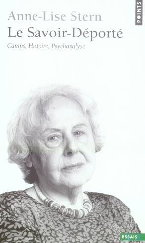 Emprunter Le Savoir-déporté. Camps, Histoire, Psychanalyse livre