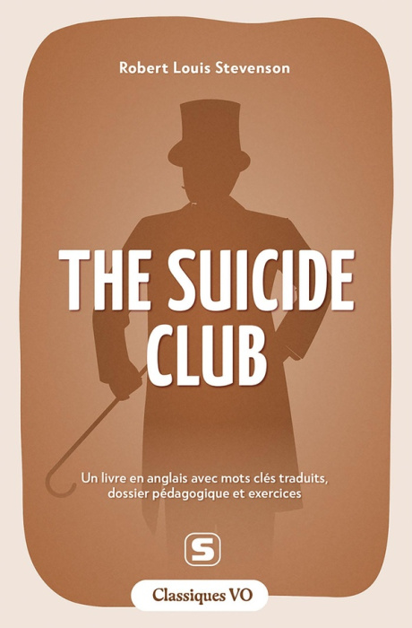 Emprunter CLASSIQUES - THE SUICIDE CLUB - UN LIVRE EN ANGLAIS AVEC MOTS CLES TRADUITS, DOSSIER PEDAGOGIQUE ET livre