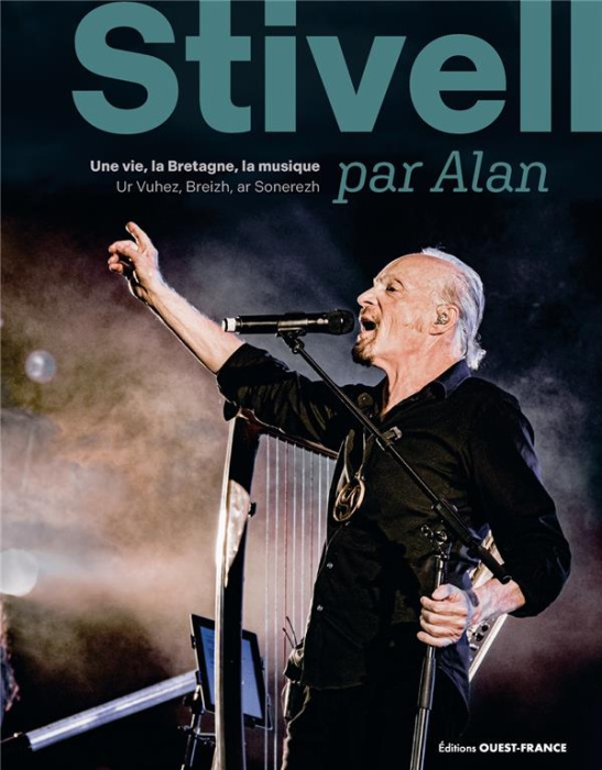 Emprunter Stivell par Alan. Une vie, la Bretagne, la musique livre