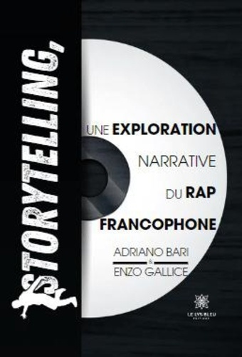 Emprunter Storytelling, une exploration narrative du rap francophone livre