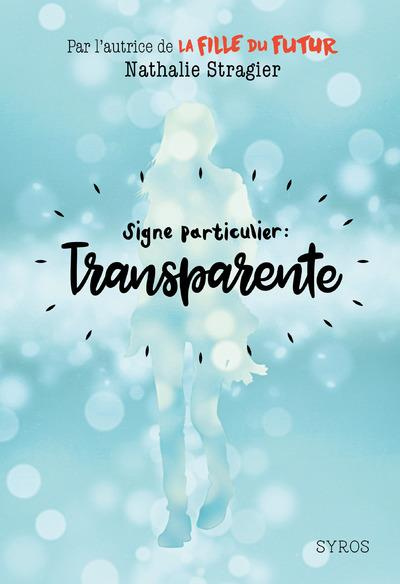 Emprunter Signe particulier : transparente livre