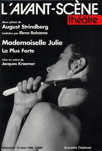 Emprunter L'Avant-Scène théâtre N° 986, Mars 1996 : Mademoiselle julie, La plus forte livre