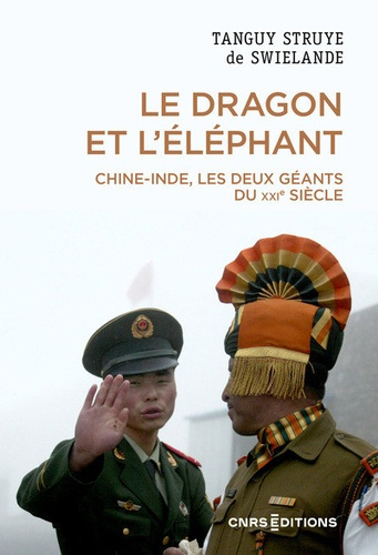 Emprunter Le dragon et l'éléphant. Chine-Inde, les deux géants du XXIe siècle livre