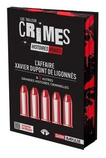 Emprunter L'affaire Xavier Dupont de Ligonnès & 5 autres grandes histoires criminelles livre