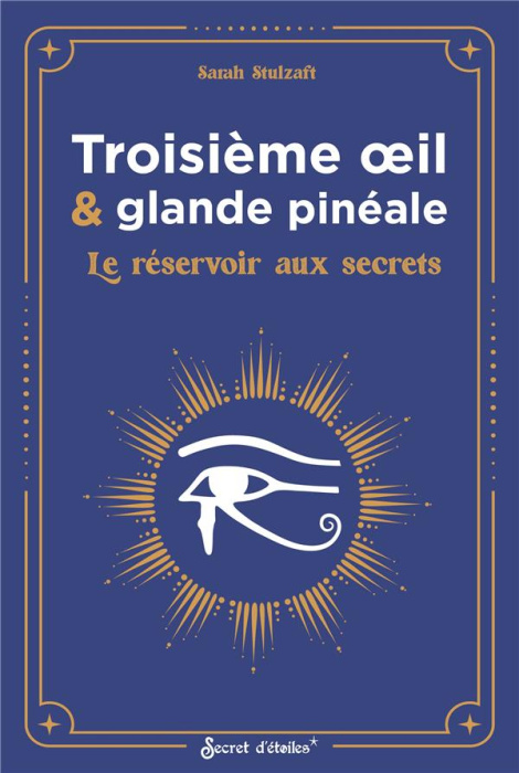 Emprunter Troisième oeil & glande pinéale. Le réservoir aux secrets livre
