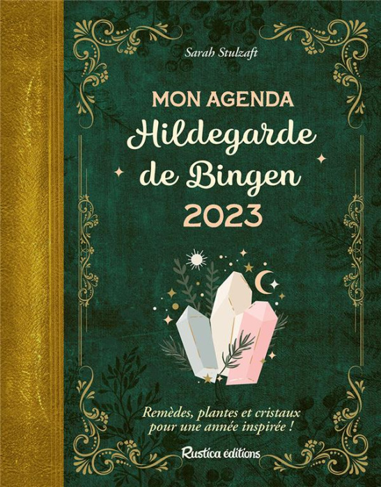 Emprunter Mon agenda Hildegarde de Bingen. Remèdes, plantes et cristaux pour une année inspirée ! Edition 2023 livre