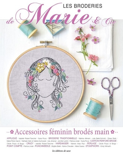 Emprunter Les broderies de Marie & Cie N° 19 : Accessoires féminin brodés main livre