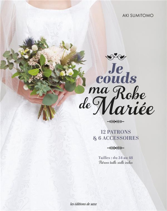 Emprunter Je couds ma Robe de Mariée. 12 patrons & 6 accessoires livre