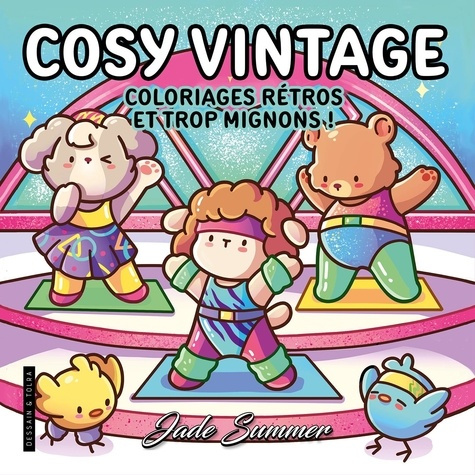 Emprunter Cosy Vintage. Coloriages rétros et trop mignons ! livre