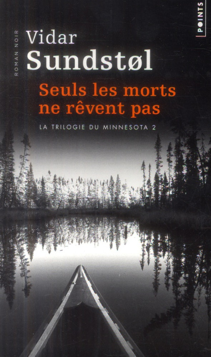 Emprunter La trilogie du Minnesota Tome 2 : Seuls les morts ne rêvent pas livre