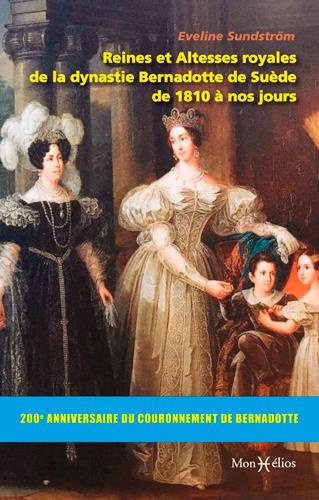 Emprunter Reines et Altesses royales de la dynastie Bernadotte de Suède de 1810 à nos jours livre