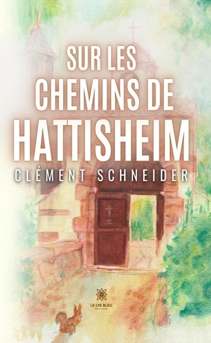 Emprunter Sur les chemins de Hattisheim livre