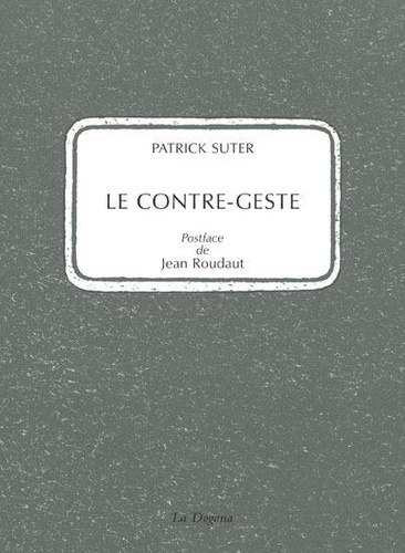 Emprunter Le contre-geste livre