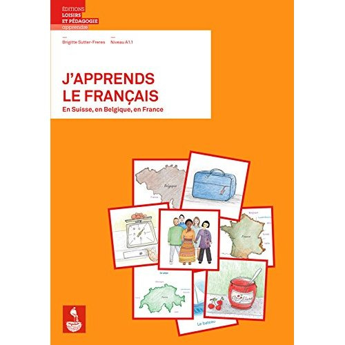 Emprunter J'apprends le français en Suisse, en Belgique, en France Niveau A1.1. Méthode pour adultes migrants livre