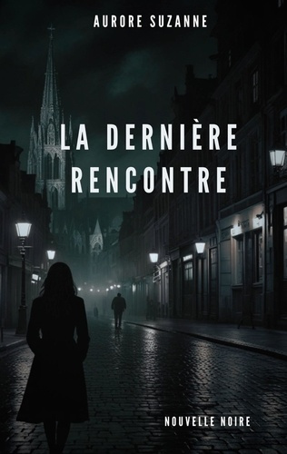 Emprunter La dernière rencontre livre