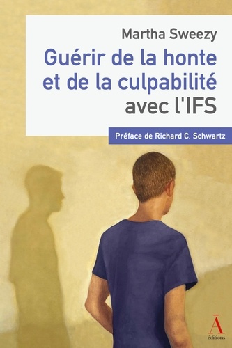 Emprunter Guérir de la honte et de la culpabilité avec l'IFS livre