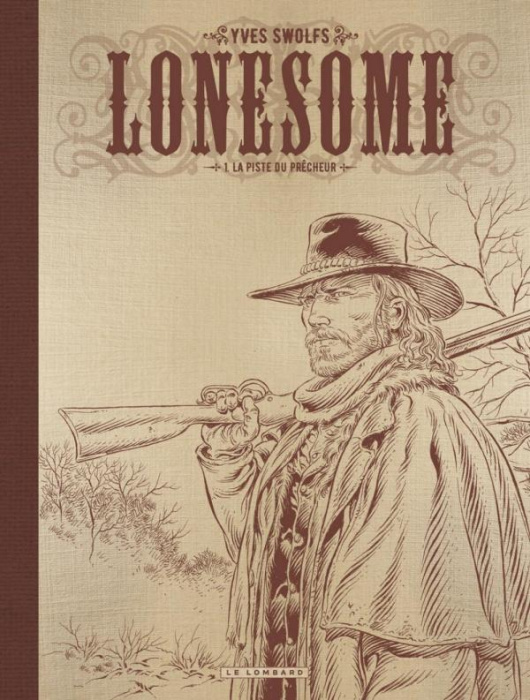 Emprunter Lonesome Tome 1 : La piste du prêcheur. Edition de luxe livre