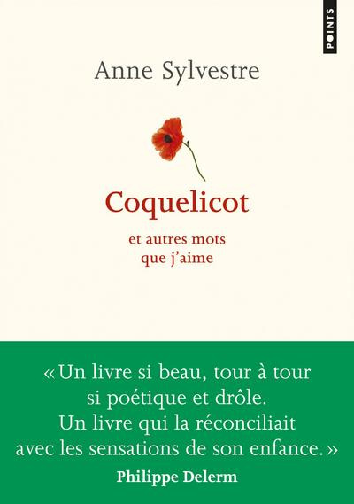 Emprunter Coquelicot et autres mots que j'aime. Edition revue et augmentée livre