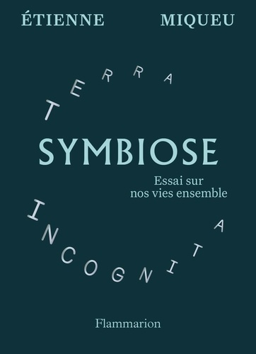 Emprunter Symbiose. Essai sur nos vies ensemble livre