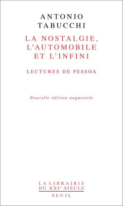 Emprunter La nostalgie, l'automobile et l'Infini. Lectures de Pessoa. Suivi de De la cardiopathie de Fernando livre