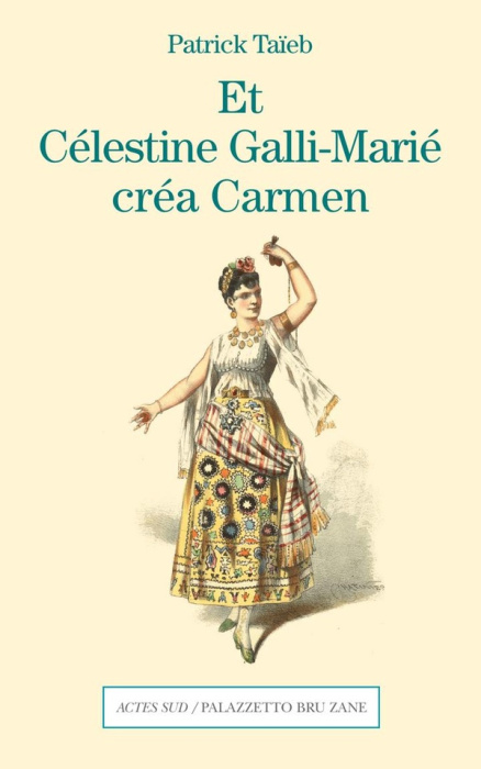 Emprunter Et Célestine Galli-Marié créa Carmen. Un féminicide à l'Opéra-Comique livre