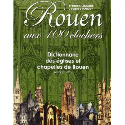 Emprunter ROUEN AUX 100 CLOCHERS livre