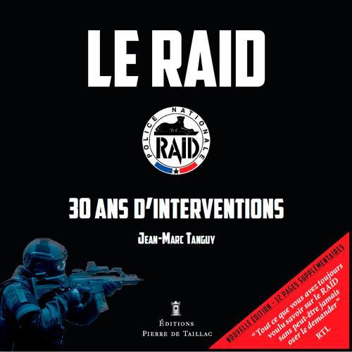 Emprunter Le RAID. 30 ans d'interventions, 2e édition livre