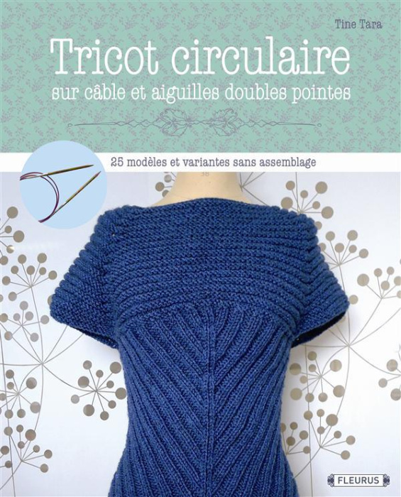 Emprunter Tricot circulaire sur câble et aiguilles à deux pointes. 25 modèles et variantes sans assemblage livre