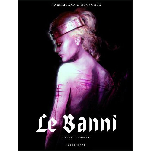 Emprunter Le Banni Tome 2 : La reine pourpre livre