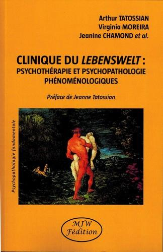 Emprunter Clinique du Lebenswelt : psychothérapie et psychopathologie phénoménologiques livre