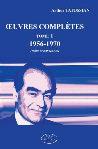 Emprunter Oeuvres complètes. Tome 1, 1956-1970 livre