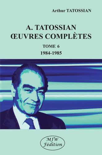 Emprunter Oeuvres complètes. Tome 6, 1984-1985 livre