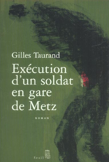 Emprunter Execution d'un soldat en gare de Metz livre