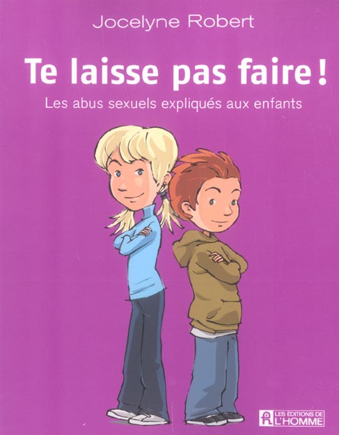 Emprunter Te laisse pas faire ! Les abus sexuels expliqués aux enfants livre