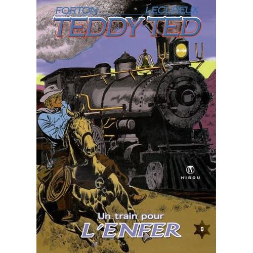 Emprunter Teddy Ted Tome 8 : Un train pour l'enfer livre
